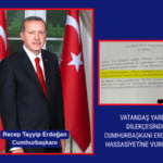 VATANDAŞ CUMHURBAŞKANI ERDOĞAN’IN HASSASİYETİNİ HATIRLATTI
